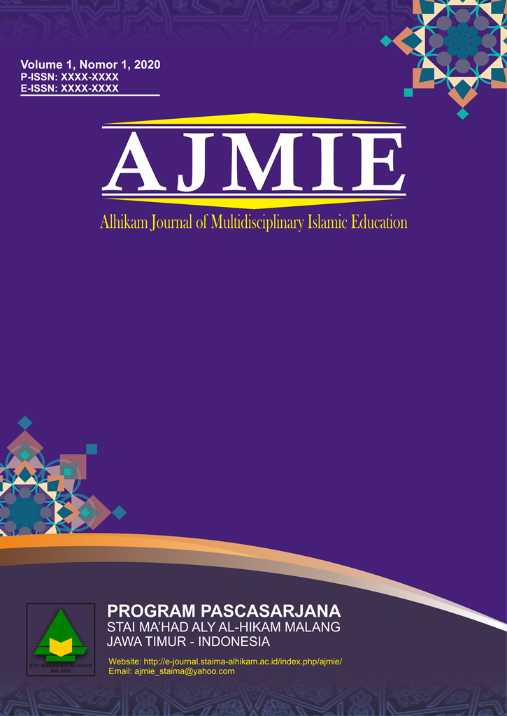 AJMIE: Alhikam Journal of Multidisciplinary Islamic Education